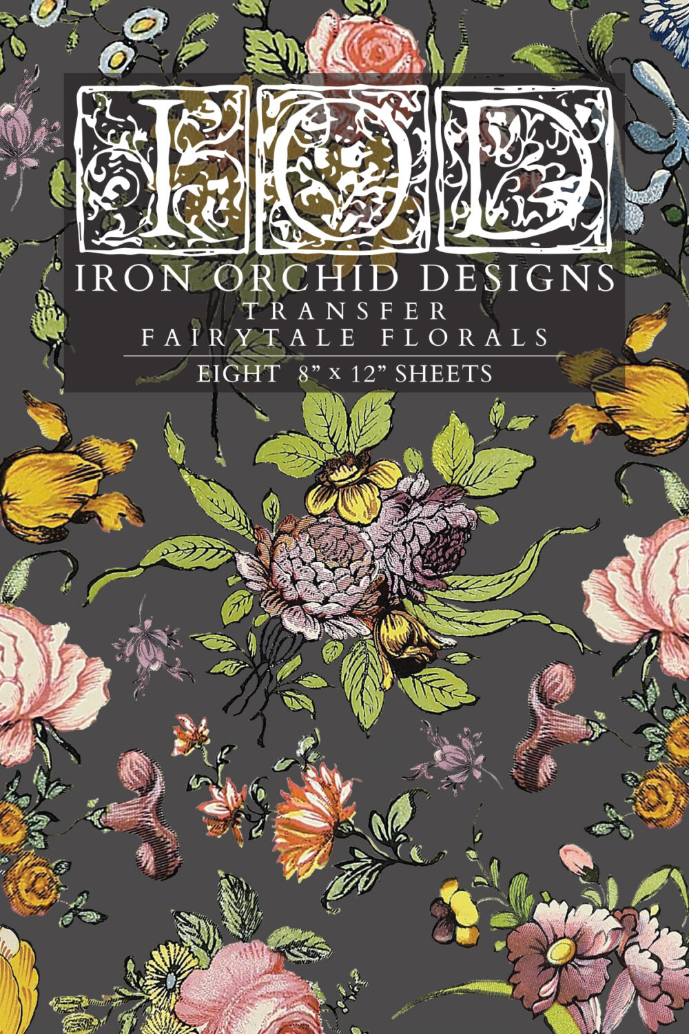 FAIRYTALE FLORALS – set transfer decorativ IOD – 8 pagini A4